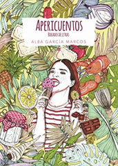 Apericuentos. Bocados de letras [Paperback] Garcï¿½a Marcos, Alba Garcï¿½a by Alba García García Marcos - used book at Perkology Books