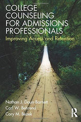 College Counseling for Admissions Professionals: Improving Access and Retention  by Nathan J. Daun-Barnett - used book at Perkology Books