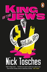 King of the Jews: The Arnold Rothstein Story [Paperback] Tosches, Nick by Nick Tosches - used book at Perkology Books