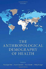 The Anthropological Demography of Health [Hardcover] Petit, Vï¿½ronique; Qureshi by Véronique Petit - used book at Perkology Books