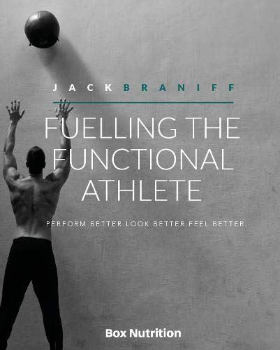 Fuelling the functional athlete Braniff, Jack by Jack Braniff - used book at Perkology Books