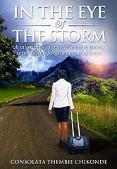 In The Eye Of The Storm by Mrs CONSOLATA THEMBIE CHIKONDE - used book at Perkology Books