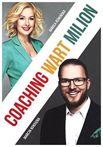 Coaching Wart Milion - Kamila RowiĹska, Marcin Kokoszka [KSIÄĹťKA] by Kamila RowiĹska - used book at Perkology Books