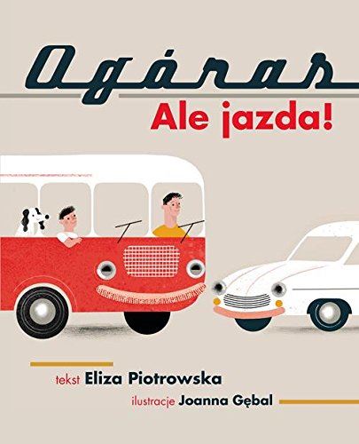Ogoras Ale jazda! by Eliza Piotrowska - used book at Perkology Books