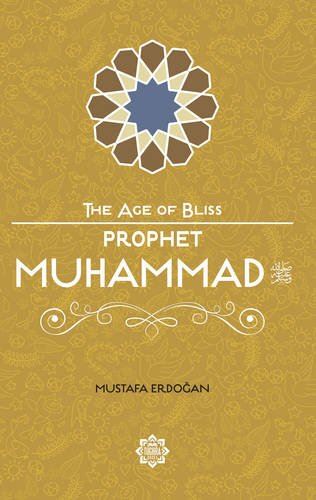 Prophet Muhammad: The Beloved Messenger of Allah Mustafa Erdogan by Mustafa Erdogan - used book at Perkology Books