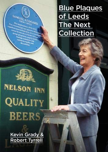 Blue Plaques of Leeds: The Next Collection: More stories behind the famous peopl - used book at Perkology Books