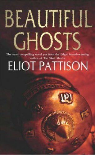 Beautiful Ghosts [Paperback] Pattison, Eliot by Eliot Pattison - used book at Perkology Books