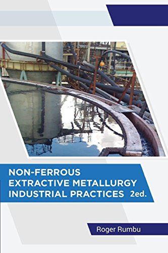 Non-Ferrous Extractive Metallurgy - Industrial Practices - 2nd Ed: 1 [Paperback] by Roger Rumbu - used book at Perkology Books