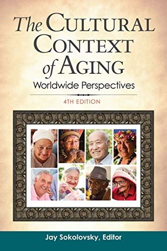 The Cultural Context of Aging: Worldwide Perspectives [Paperback] Sokolovsky by Sokolovsky - used book at Perkology Books