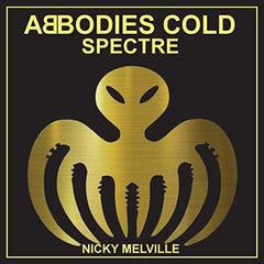 Abbodies Cold: SPECTRE by Nicky Melville - used book at Perkology Books