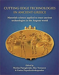 Cutting-edge Technologies in Ancient Greece: Materials Science Applied to Trace  by Marina Panagiotaki - used book at Perkology Books