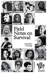 Field Notes on Survival: a Bad Betty anthology [Paperback] Acre, Amy and Hall, J by Amy Acre - used book at Perkology Books