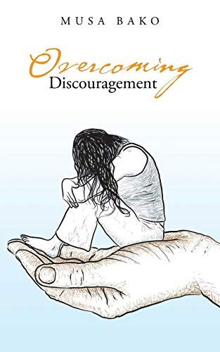 Overcoming Discouragement [Paperback] Bako, Musa by Musa Bako - used book at Perkology Books
