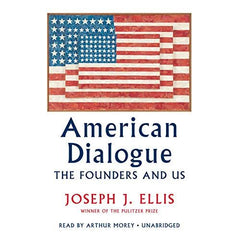 American Dialogue: The Founders and Us by Joseph J. Ellis - used book at Perkology Books