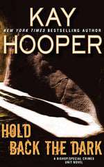 Hold Back the Dark (Bishop / Special Crimes Unit) by Kay Hooper - used book at Perkology Books