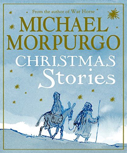 Christmas Stories Morpurgo, Michael; Blake, Quentin; Clark, Emma Chichester; For by Michael Morpurgo - used book at Perkology Books