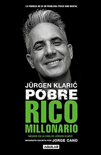 Jürgen Klaric. Pobre Rico Millonario / Jürgen Klaric: Poor Rich Millionaire by Jorge Cano - used book at Perkology Books