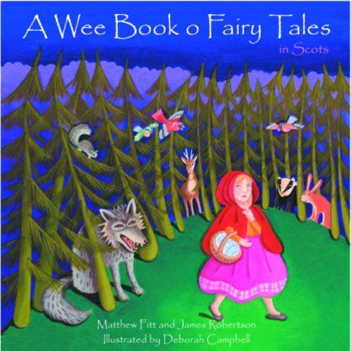 A Wee Book O Fairy Tales in Scots (Itchy Coo) [Hardcover] Matthew Fitt; James Ro - used book at Perkology Books