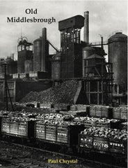 Old Middlesbrough Chrystal, Paul by Paul Chrystal - used book at Perkology Books