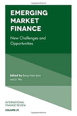Emerging Market Finance: New Challenges and Opportunities: 21 (International Fin by Bang Nam Jeon - used book at Perkology Books