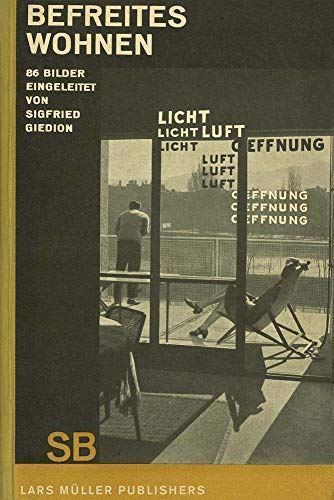 Sigfried Giedion: Liberated Dwelling (Befreites Wohnen) [Hardcover] Sigfried Gie by Sigfried Giedion - used book at Perkology Books