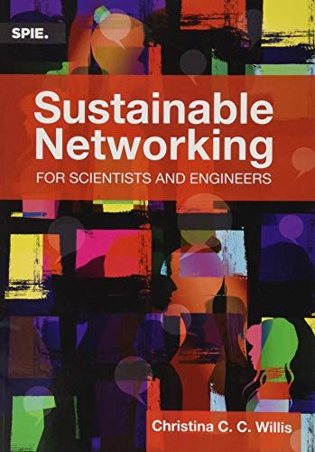 Sustainable Networking for Scientists and Engineers (Press Monographs) [Paperbac by Christina C.C. Willis (author) - used book at Perkology Books