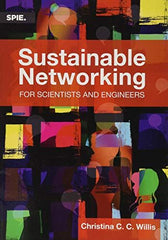 Sustainable Networking for Scientists and Engineers (Press Monographs) [Paperbac by Christina C.C. Willis (author) - used book at Perkology Books