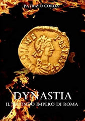 Dynastia. Il Secondo Impero di Roma [Paperback] Corda, Patrizio by Patrizio Corda - used book at Perkology Books