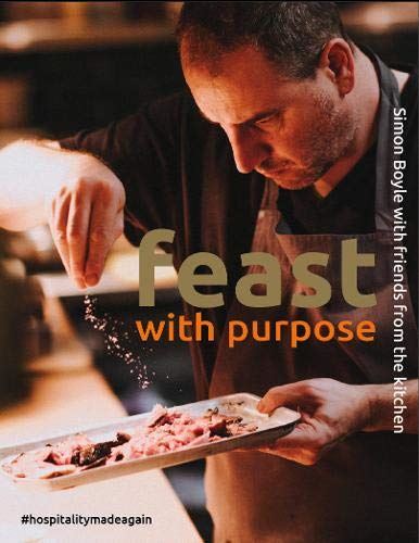 Feast with Purpose Boyle, Simon; Marshall, Peter and Roux jr, Michel - used book at Perkology Books