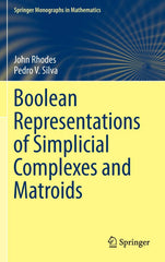 Boolean Representations of Simplicial Complexes and Matroids by John Rhodes - used book at Perkology Books