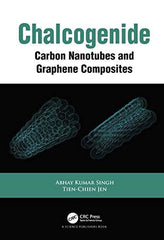 Chalcogenide: Carbon Nanotubes and Graphene Composites [Hardcover] Singh, Abhay  by Abhay Kumar Singh - used book at Perkology Books