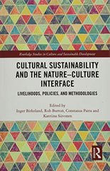 Cultural Sustainability and the Nature-Culture Interface: Livelihoods, Policies, by Inger Birkeland - used book at Perkology Books