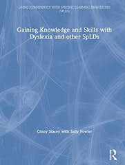 Gaining Knowledge and Skills with Dyslexia and other SpLDs: Living Confidently w by Ginny Stacey - used book at Perkology Books