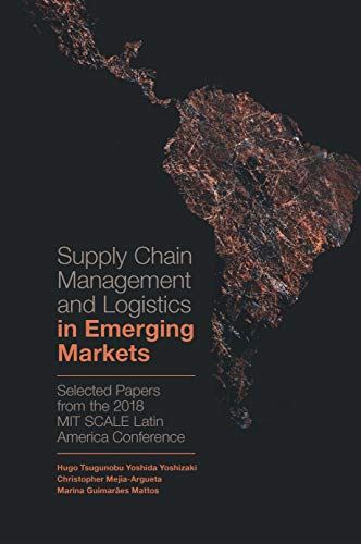 Supply Chain Management and Logistics in Emerging Markets: Selected Papers from  by Hugo Tsugunobu Yoshida Yoshizaki - used book at Perkology Books