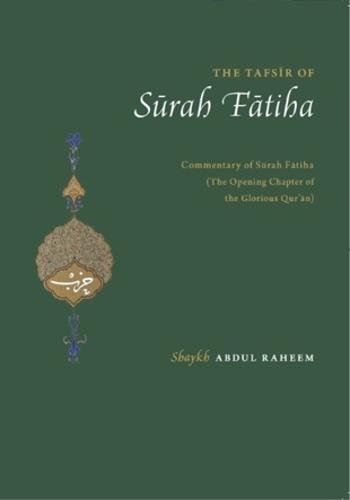 The Tafsir of Surah Fatiha: Commentary of Surah Fatiha Limbada, Shaykh Abdul Rah by Shaykh Abdul Raheem Limbada - used book at Perkology Books