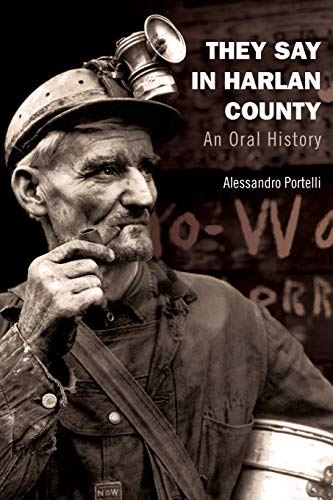 They Say in Harlan County: An Oral History (Oxford Oral History Series) Portelli by Alessandro Portelli - used book at Perkology Books
