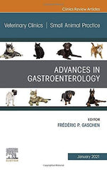 Advances in Gastroenterology, An Issue of Veterinary Clinics of North America: S by Frederic Gaschen DVM - used book at Perkology Books