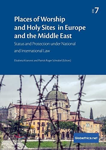 Places of Worship and Holy Sites in Europe and the Middle East: Status and Prote by Elizabeta Kitanović - used book at Perkology Books