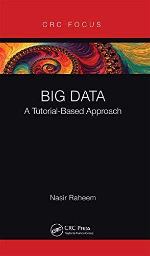 Big Data: A Tutorial-Based Approach [Paperback] Raheem, Nasir by Nasir Raheem - used book at Perkology Books