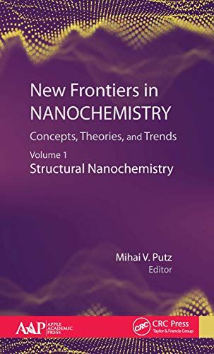 New Frontiers in Nanochemistry: Concepts, Theories, and Trends: Volume 1: Struct - used book at Perkology Books