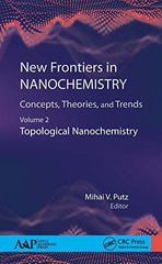 New Frontiers in Nanochemistry: Concepts, Theories, and Trends: Volume 2: Topolo by Mihai Putz - used book at Perkology Books