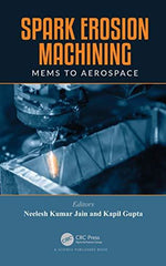 Spark Erosion Machining: MEMS to Aerospace [Hardcover] Jain, Neelesh Kumar and G by Neelesh Kumar Jain - used book at Perkology Books