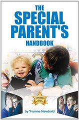 The SPECIAL PARENT'S Handbook: 1 [Paperback] Yvonne Newbold by Yvonne Newbold - used book at Perkology Books