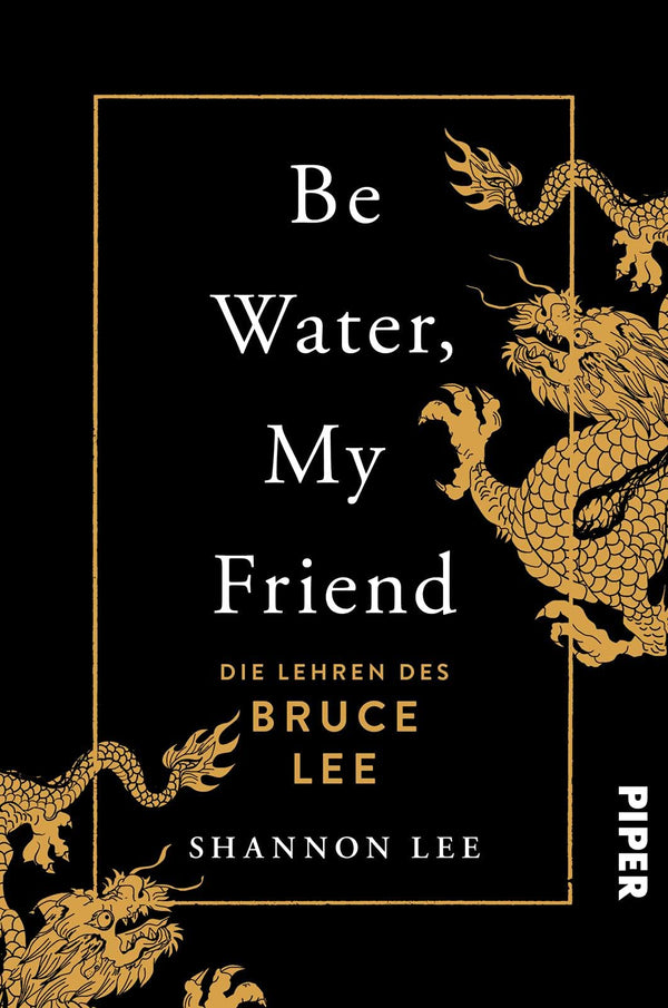 Be Water, My Friend: Die Lehren des Bruce Lee | Der Weg zu mentaler Stärke by Shannon Lee - used book at Perkology Books
