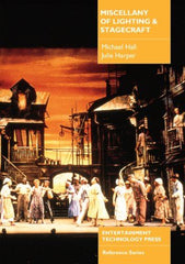 Miscellany of Lighting and Stagecraft [Paperback] Michael Hall and Julie Harper by Michael Hall - used book at Perkology Books