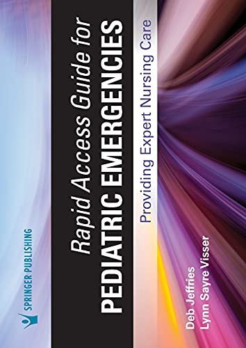 Rapid Access Guide for Pediatric Emergencies: Providing Expert Nursing Care [Spi - used book at Perkology Books