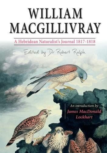 William Macgillivray's A Hebridean Naturalist's Journal by Robert Ralph - used book at Perkology Books