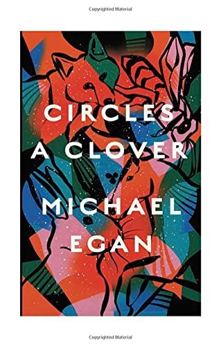 Circles a Clover [Hardcover] Egan, Michael by Michael Egan - used book at Perkology Books