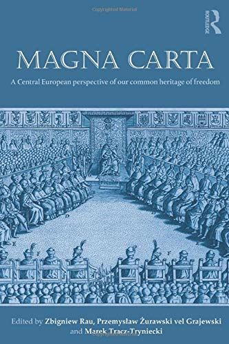 Magna Carta: A Central European perspective of our common heritage of freedom [P by Zbigniew Rau - used book at Perkology Books