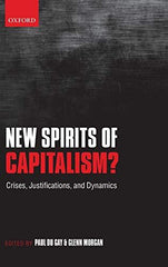 New Spirits of Capitalism?: Crises, Justifications, and Dynamics [Hardcover] Du  by Paul du Gay - used book at Perkology Books